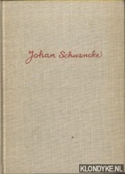 Image du vendeur pour Johan Schwencke 80 jaar. Wandeling door mijn leven met bibliografie van 1908 tot 1968 mis en vente par Klondyke