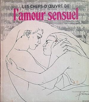 Seller image for Les chefs-d'oeuvre de l'amour sensuel for sale by Klondyke