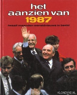 Bild des Verkufers fr Het aanzien van 1987 zum Verkauf von Klondyke