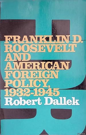 Seller image for Franklin D. Roosevelt and American Foreign Policy, 1932-1945 for sale by Klondyke