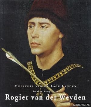 Bild des Verkäufers für Meesters van de Lage Landen: Rogier van der Weyden zum Verkauf von Klondyke