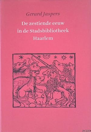 Imagen del vendedor de De zestiende eeuw in de Stadsbibliotheek Haarlem a la venta por Klondyke