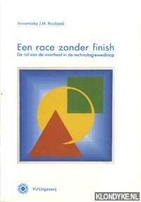 Seller image for Een race zonder finish. De rol van de overheid in de technologiewedloop for sale by Klondyke