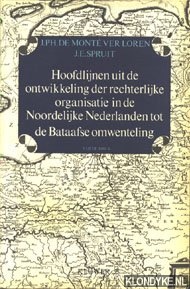 Image du vendeur pour Hoofdlijnen uit de ontwikkeling der rechtelijke organisatie in de Noordelijke Nederlanden tot de Bataafse omwenteling mis en vente par Klondyke