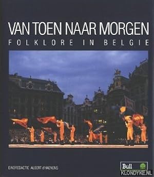 Image du vendeur pour Van toen naar morgen. Folklore in Belgi mis en vente par Klondyke