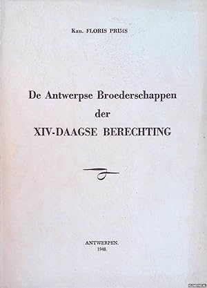 Image du vendeur pour De Antwerpse Broederschappen der XIV-daagse berechting 1673-1948 *GESIGNEERD* mis en vente par Klondyke