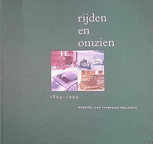 Imagen del vendedor de Rijden en omzien. 1894-1994. Honderd jaar Vermeulen Hollandia a la venta por Klondyke