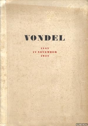 Bild des Verkufers fr Amsterdam en Vondel. Vondel: 1587 - 17 november - 1937 zum Verkauf von Klondyke