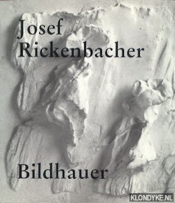 Bild des Verkufers fr Josef Rickenbacher, Bildhauer zum Verkauf von Klondyke