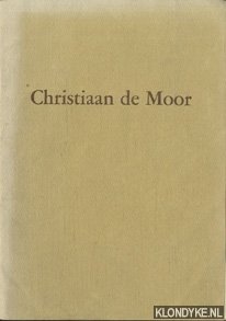 Bild des Verkufers fr Christiaan de Moor zum Verkauf von Klondyke