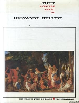 Imagen del vendedor de Tout l'oeuvre peint de Giovanni Bellini a la venta por Klondyke