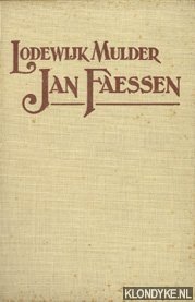 Image du vendeur pour Jan Faessen. Historische roman uit het begin der 17e eeuw mis en vente par Klondyke