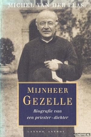 Immagine del venditore per Mijnheer Gezelle. Biografie van een priester-dichter venduto da Klondyke