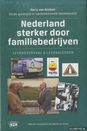 Immagine del venditore per Nederland sterker door familiebedrijf. Levensverhaal en levenslessen venduto da Klondyke
