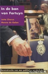 Seller image for In de ban van Fortuyn. Reconstructie van een politieke aardschok for sale by Klondyke