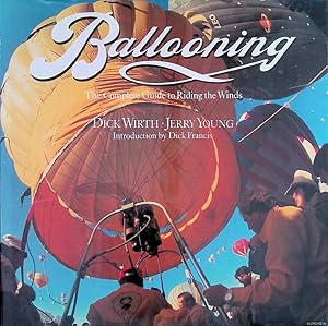 Bild des Verkufers fr Ballooning: The Complete Guide to Riding the Winds zum Verkauf von Klondyke