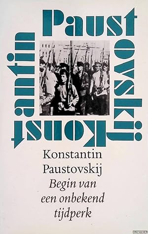 Bild des Verkufers fr Begin van een onbekend tijdperk. Herinneringen aan de Russische revolutie zum Verkauf von Klondyke