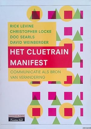 Seller image for Het cluetrain manifest. Communicatie als bron van verandering for sale by Klondyke