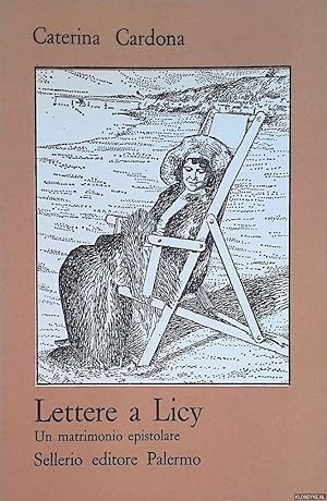 Immagine del venditore per Lettere a Licy. Un matrimonio epistolare venduto da Klondyke