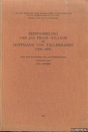 Seller image for Briefwisseling van Jan Frans Willems en Hoffmann von Fallersleben (1836-1843) for sale by Klondyke