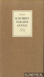 Imagen del vendedor de Schubert volgens Gould. En vers en een brief a la venta por Klondyke