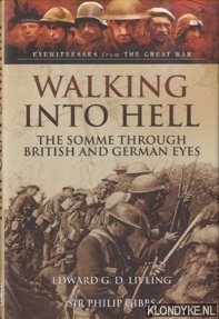 Seller image for Walking into Hell. The Somme through British and German Eyes for sale by Klondyke