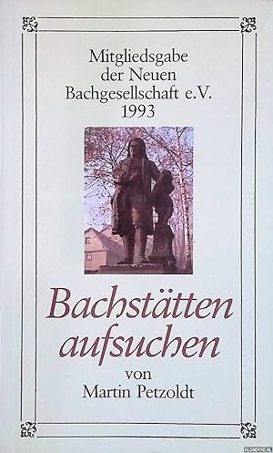 Image du vendeur pour Bachsttten aufsuchen. Mitgliedsgabe der Neuen Bachgesellschaft e.V. 1993 mis en vente par Klondyke