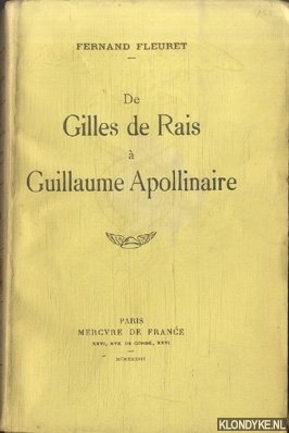 Bild des Verkufers fr De Gilles de Rais  Guillaume Apollinaire zum Verkauf von Klondyke