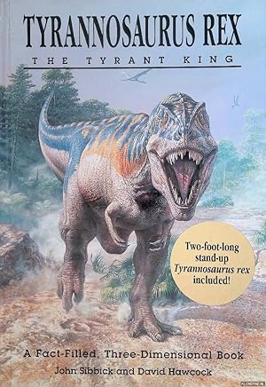 Bild des Verkufers fr Tyrannosaurus Rex. The Tyrant King zum Verkauf von Klondyke