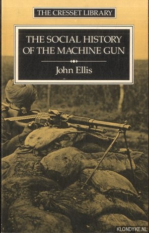 Imagen del vendedor de The Social History of the Machine Gun a la venta por Klondyke