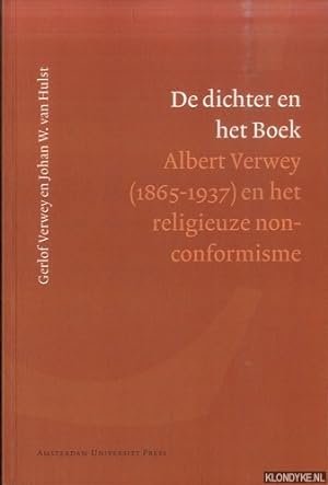 Bild des Verkufers fr De dichter en het Boek. Albert Verwey (1865-1937) en het religieuze non-conformisme zum Verkauf von Klondyke