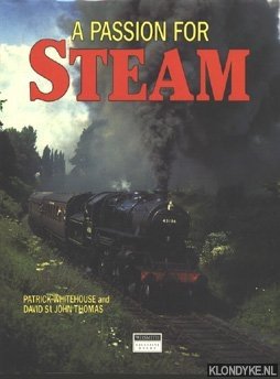 Bild des Verkufers fr A passion for steam zum Verkauf von Klondyke