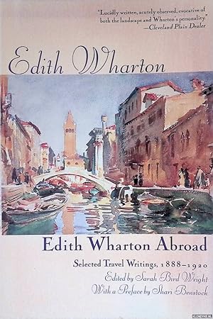 Bild des Verkufers fr Edith Wharton Abroad. Selected Travel Writings, 1880-1920 zum Verkauf von Klondyke
