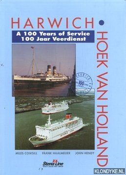 Bild des Verkufers fr Harwich-Hoek van Holland: a 100 years of service / 100 jaar veerdienst zum Verkauf von Klondyke
