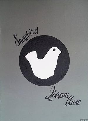 Image du vendeur pour Snowbird L'oiseau blanc mis en vente par Klondyke