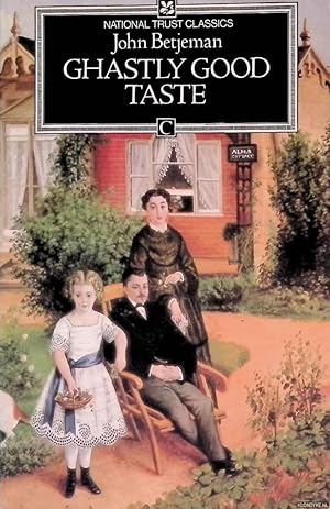 Immagine del venditore per Ghastly Good Taste Or, a Depressing Story of the Rise and Fall of English Architecture venduto da Klondyke