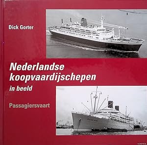 Bild des Verkufers fr Nederlandse koopvaardijschepen in beeld: Passagiersvaart zum Verkauf von Klondyke