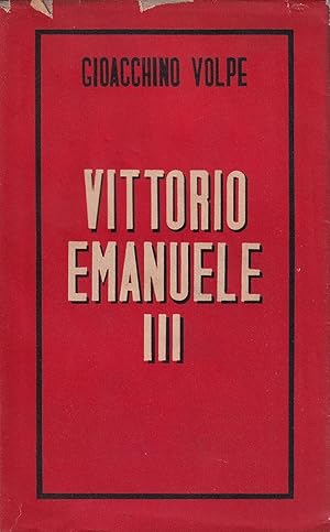 Immagine del venditore per Vittorio Emanuele III - L'astuzia di un Re venduto da Il Salvalibro s.n.c. di Moscati Giovanni