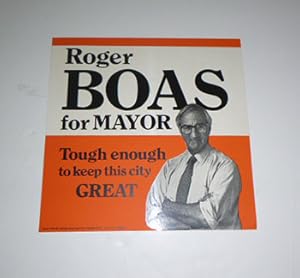 Roger Boas for Mayor poster.