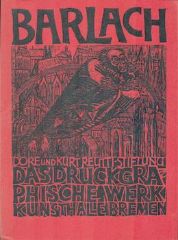 Image du vendeur pour Ernst Barluch: Das druckgraphische Werk. Exhibition at Ausstellung Kunsthalle Bremen, 28 January - 24 March 1968. mis en vente par Wittenborn Art Books