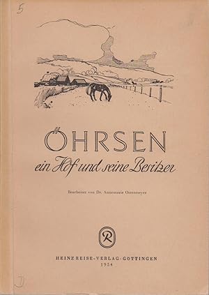 Öhrsen, ein Hof und seine Besitzer / Annemarie Ostermeyer / Schriftenreihe der Genealogischen Ges...