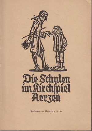 Die Schulen im Kirchspiel Aerzen. Heinrich Lücke / Schriftenreihe der "Genealogischen Gesellschaf...