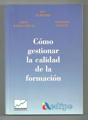 Bild des Verkufers fr COMO GESTIONAR LA CALIDAD DE LA FORMACION zum Verkauf von Ducable Libros