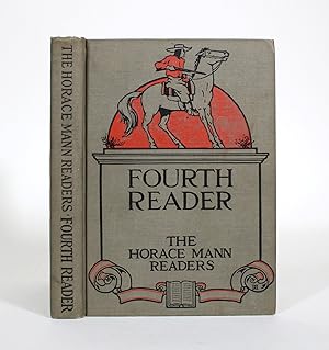 The Horace Mann Readers: Fourth Reader