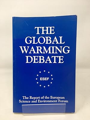 The Global Warming Debate: The Report of the European Science and Environment Forum