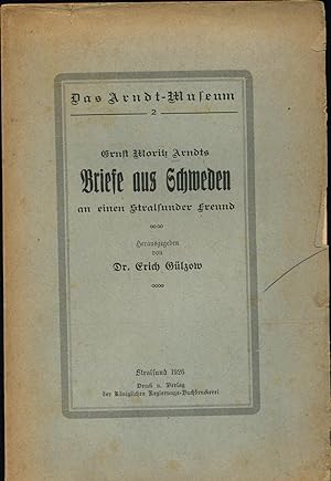 Imagen del vendedor de Ernst Moritz Arndts Briefe aus Schweden an einen Stralsunder Freund a la venta por avelibro OHG