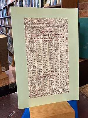 Seller image for Astronomy in the Iberian Peninsula: Abraham Zacut and the Transition from Manuscript to Print (Transactions of the American Philosophical Society) for sale by Ed's Editions LLC, ABAA