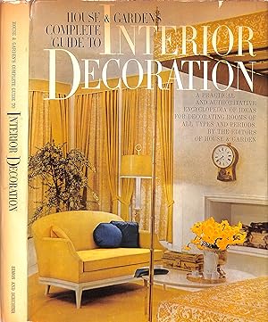 House & Garden's Complete Guide To Interior Decoration