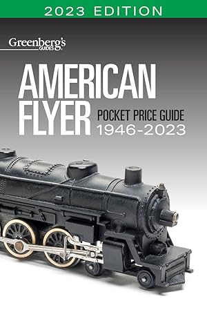 Greenberg's Guides American Flyer Pocket Price Guide 1946-2023