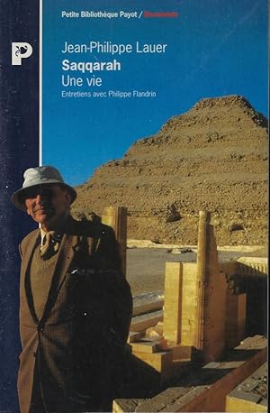 Immagine del venditore per Saqqarah. Une vie. Entretiens avec Philippe Flandrin venduto da Librairie Archaion